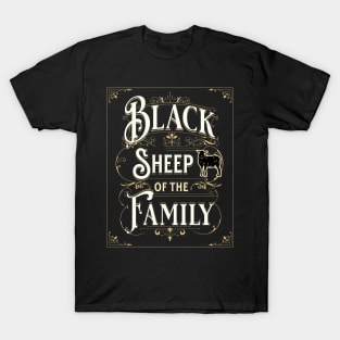 Black sheep of the family T-Shirt